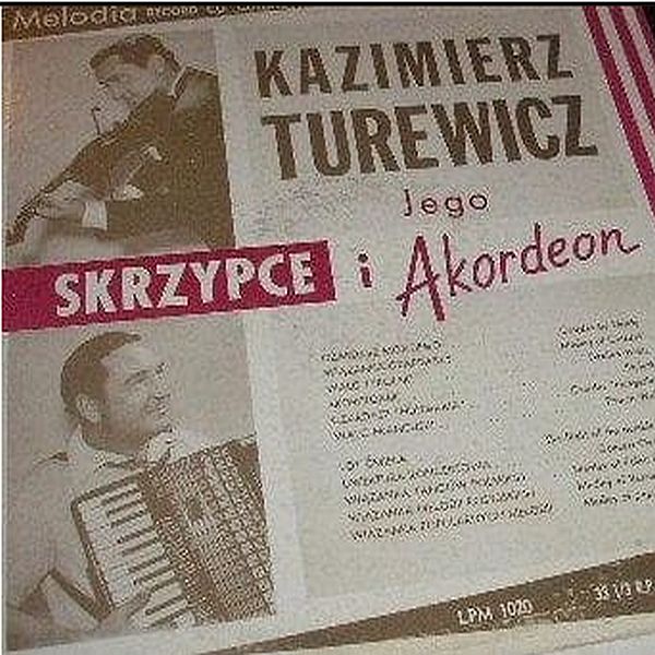 https://swiatmuzyki-sklep.pl/pl/p/Kazimierz-Turewicz-jego-skrzypce-i-akordeon-plyta-winylowa/138