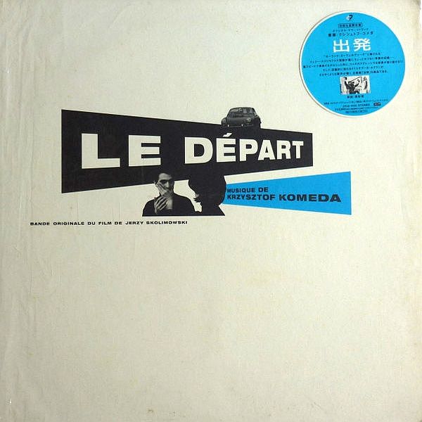 https://www.discogs.com/release/4943091-Krzysztof-Komeda-Le-D%C3%A9part-Bande-Originale-Du-Film-De-Jerzy-Skolimowski