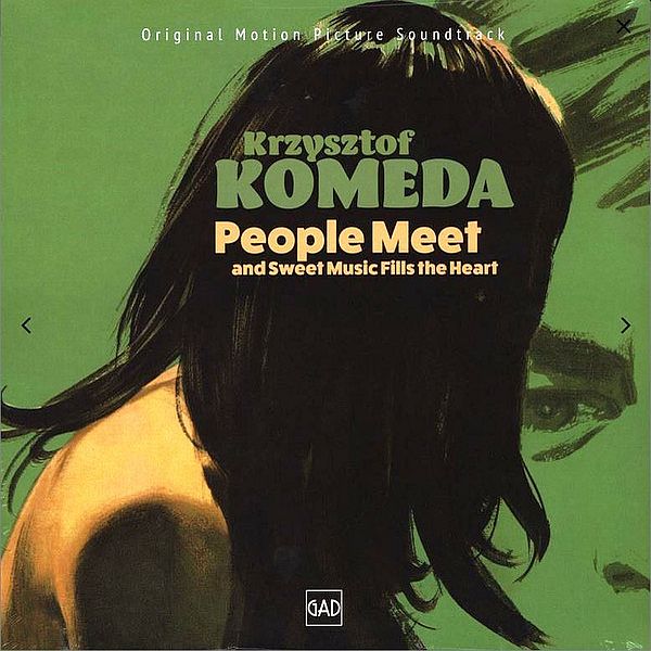 https://www.discogs.com/release/11855900-Krzysztof-Komeda-People-Meet-And-Sweet-Music-Fills-The-Heart-Original-Motion-Picture-Soundtrack